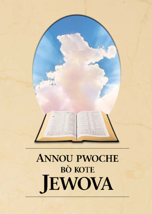 Annou pwoche bò kote Jewova
