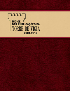 ÍNDICE DAS PUBLICAÇÕES DA TORRE DE VIGIA Índice das Publicações da Torre de Vigia 2001-2015