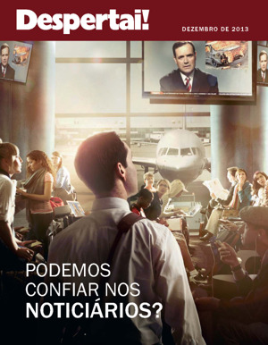 Dezembro de 2013 | Podemos confiar nos noticiários?