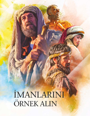 İmanlarını Örnek Alın