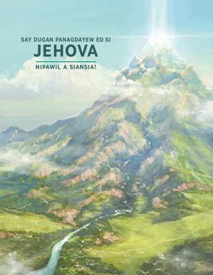 Say Dugan Panagdayew ed si Jehova​—Nipawil a Siansia!