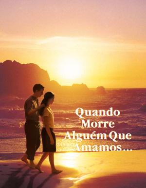 Quando Morre Alguém Que Amamos