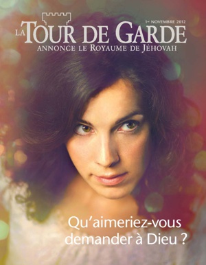 Novembre 2012 | Qu’aimeriez-​vous demander à Dieu ?