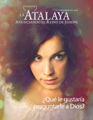 Noviembre de 2012 | ¿Qué le gustaría preguntarle a Dios?