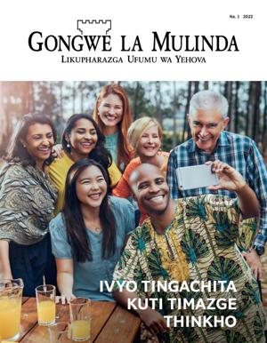 Na. 1 2022 | Ivyo Tingachita Kuti Timazge Thinkho